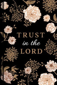 Title: Trust in the Lord, Author: Publications International Ltd