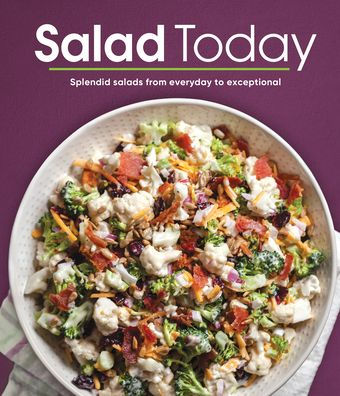 Salad Today: Splendid Salads from Everyday to Exceptional