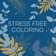 Title: Stress Free Coloring, Author: PIL