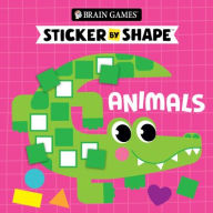 Title: Brain Games - Sticker by Shape: Animals (for Kids Ages 3-6), Author: Publications International Ltd