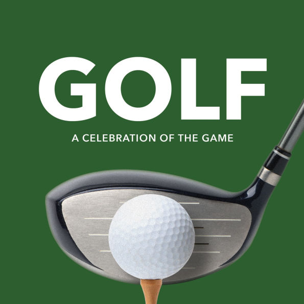 Golf: A Celebration of the Game