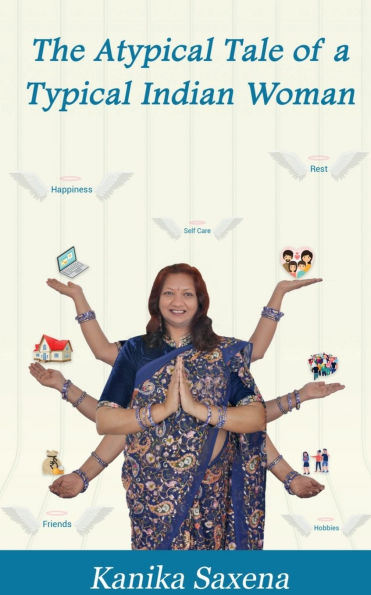 The Atypical Tale of a Typical Indian Woman: A Book on Women's Empowerment