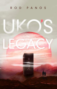 Title: Uko's Legacy, Author: Rod Panos