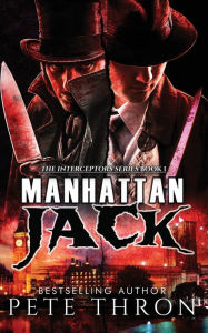 Title: Manhattan Jack, Author: Pete Thron