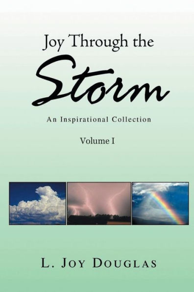Joy Through the Storm: An Inspirational Collection