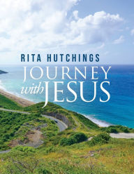 Title: Journey With Jesus, Author: Rita Hutchings
