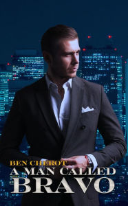 Title: A Man Called Bravo, Author: Ben Cherot