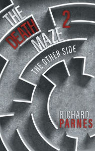 Title: The Death Maze 2: The Other Side, Author: Richard Parnes