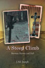 A Steep Climb: Between Heaven and Hell