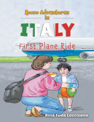 Title: Rocco Adventures in ITALY: First Plane Ride, Author: Rina Fuda Loccisano