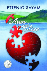 Title: AREN & ÉLISE, Author: Ettenig Sayam