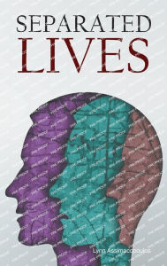 Title: Separated Lives, Author: Lynn Assimacopoulos