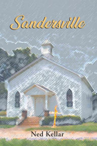 Title: Sandersville, Author: Ned Kellar