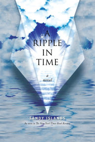 Title: A Ripple In Time, Author: Sandy Islands