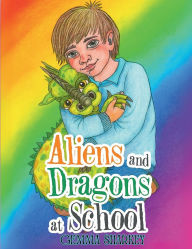 Title: Aliens and Dragons at School, Author: Gemma Sharkey