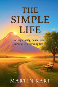 Title: The Simple Life, Author: Martin Kari