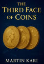 The Third Face of Coins