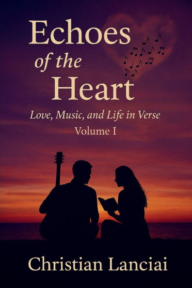 Echoes of the Heart: Love, Music, and Life Verse