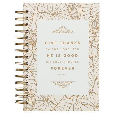 Christian Art Gifts Journal W/Scripture for Women Give Thanks Psalm 106:1 Bible Verse White/Gold 192 Ruled Pages, Large Hardcover Notebook, Wire Bound