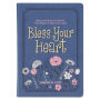 Bless Your Heart; Daily Devotions to Warm Your Heart