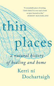 Free audio books french download Thin Places by Kerri ní Dochartaigh (English literature) FB2 PDF