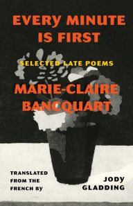 Download free epub ebooks Every Minute Is First: Selected Late Poems 9781639550906 in English