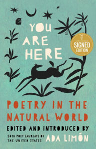 Textbooks download pdf You Are Here: Poetry in the Natural World MOBI by Ada Limón