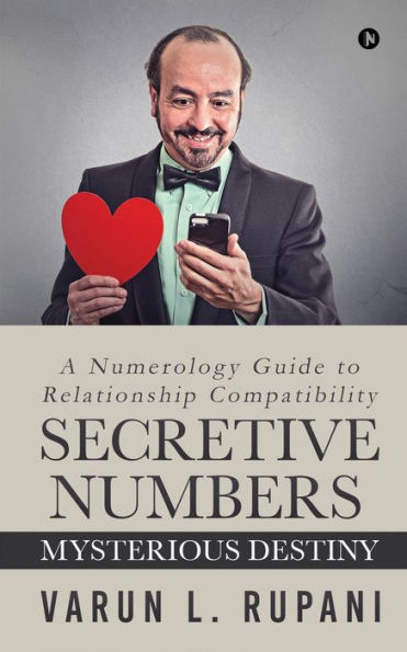 Secretive Numbers, Mysterious Destiny: A Numerology Guide to Relationship Compatibility