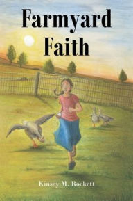 Title: Farmyard Faith, Author: Kinsey M Rockett