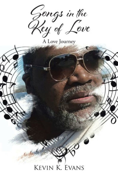 Songs the Key of Love: A Love Journey