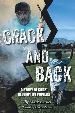 Barnes and Noble Crack and Back: A Story of Gods' Redemptive Powers