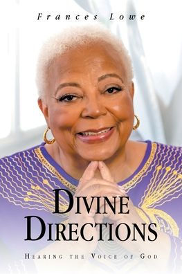 Divine Directions: Hearing The Voice Of God