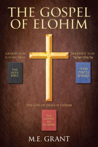 Title: The Gospel of Elohim, Author: M.E. Grant