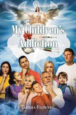 My Children's Addiction