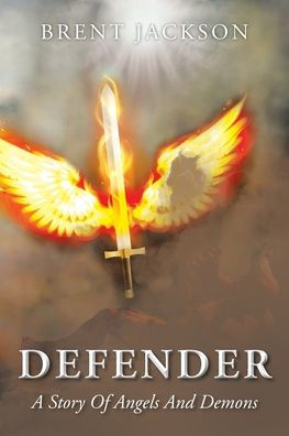 Defender: A Story Of Angels And Demons