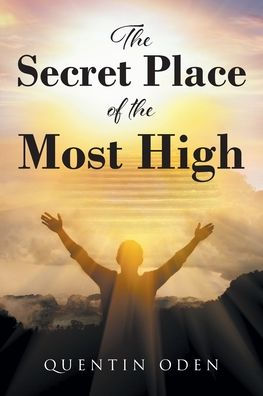 the Secret Place of Most High