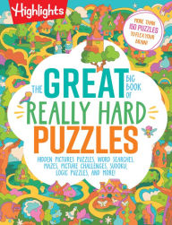 Title: The Great Big Book of Really Hard Puzzles, Author: Highlights