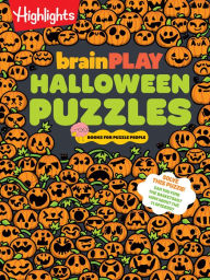 Title: brainPLAY Halloween Puzzles: Over 200 Spell-Binding Mazes, Halloween Fill in the Blank, Mini Puzzles and More Silly Spooky Fun for Kids 7 and Up, Author: Highlights