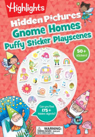 Title: Gnome Homes Hidden Pictures Puffy Sticker Playscenes, Author: Highlights