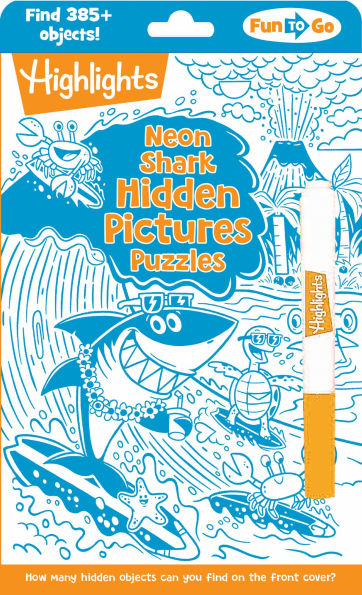 Neon Shark Hidden Pictures Puzzles: Fun Seek-and-Find Kids Activity Book for Ages 69 with over 300 Hidden Objects and Bonus Gel Marker for On-the-Go Play