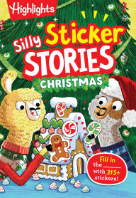 Title: Silly Sticker Stories: Christmas, Author: Highlights