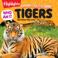 Title: Who Am I? Tigers and Other Big Cats: A Riddle Puzzle Book, Author: Jody Jensen Shaffer