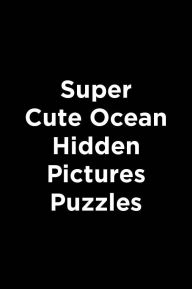 Title: Super Sticker Ocean Hidden Pictures, Author: Highlights