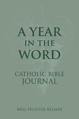 A Year the Word Catholic Bible Journal