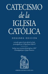 Title: Catecismo de la Iglesia Catï¿½lico, Segunda Ediciï¿½n, Author: Libreria Editrice Vaticana