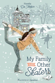 Title: My Family and Other Skaters, Author: Fiorella De Maria
