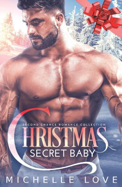 Christmas Secret Baby: Second Chance Romance Collection