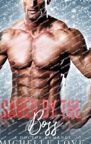 Saved by The Boss: A Doctor Romance