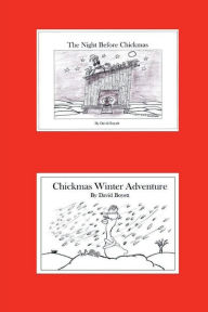 Title: The Night Before Chickmas: Chickmas Winter Adventure, Author: David Boyett