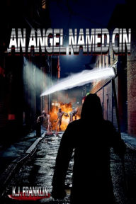 Title: An angel named Cin, Author: K. J. Franklin